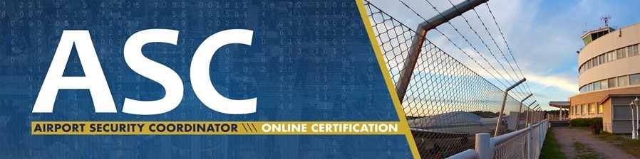 Airport Security Coordinator (ASC) Online Certification